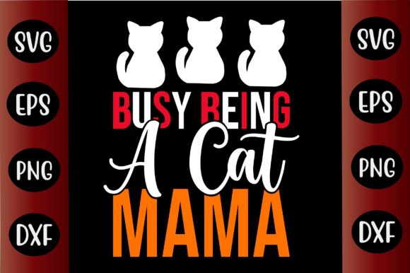 Cat SVG Design Busy Being a Cat Mama