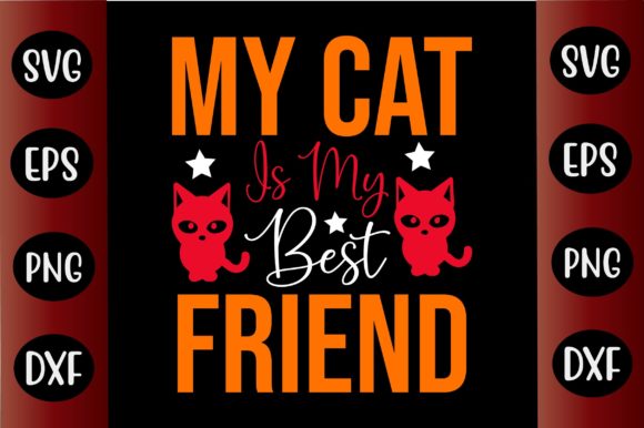 Cat SVG Design My Cat is My Best Friend