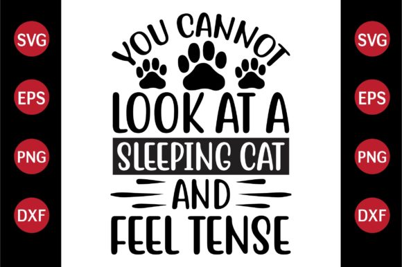 Cat SVG Design You Cannot Look at a Slee