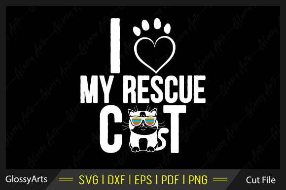 I Love My Rescue Cat Svg Printable File