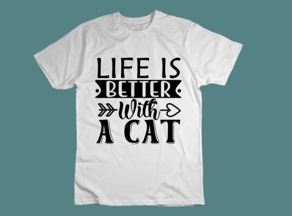 Life is Better with a Cat- SVG
