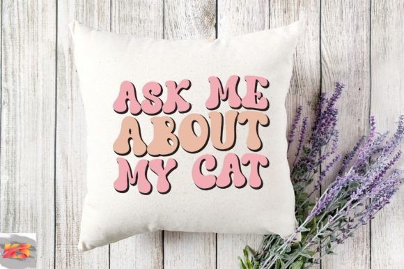 Retro Ask Me About My Cat Svg